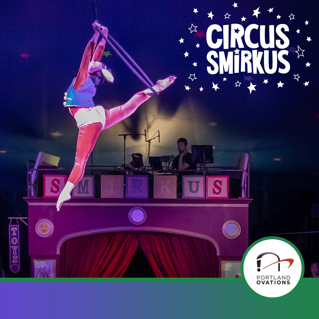 FY26_Ovations_portTIX_1080X1080_Circus Smirkus 2025